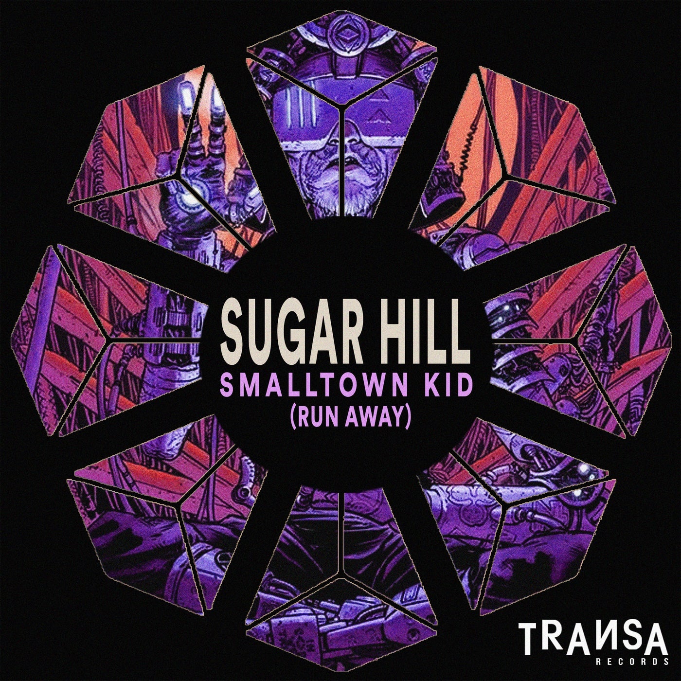 Sugar Hill - Smalltown Kid (Run Away) [TRANSA291]